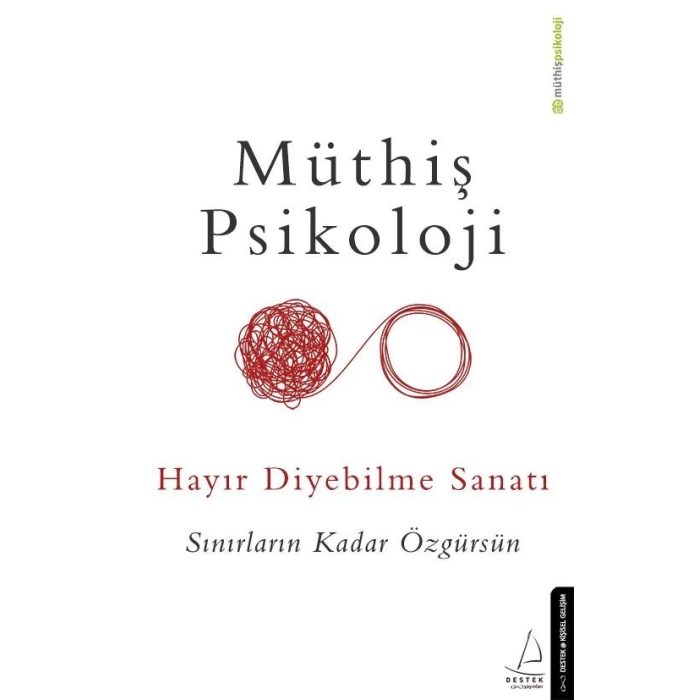 MÜTHİŞ PSOKOLOJİ HAYIR DİYEBİLME SANATI