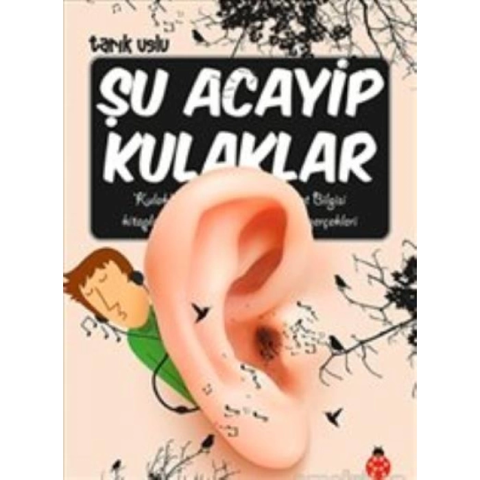 Acayip Şeyler Dizisi 19 Şu Acayip Kulaklar