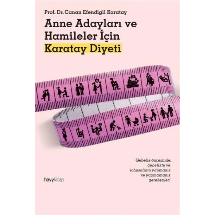 ANNE ADAYLARI VE HAMİLELER İÇİN KARATAY DİYETİ