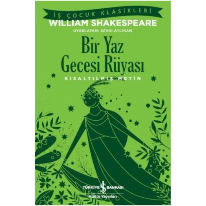 Bir Yaz Gecesi Rüyası -Kısaltılmış Metin