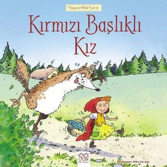 Dünyaca Ünlü Eserle-Kırmızı Başlıklı Kız