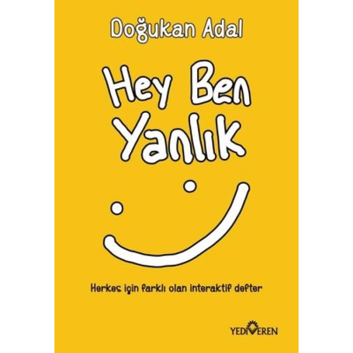 HEY BEN YANLIK