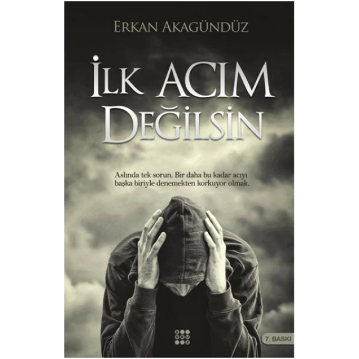 İlk Acım Değilsin