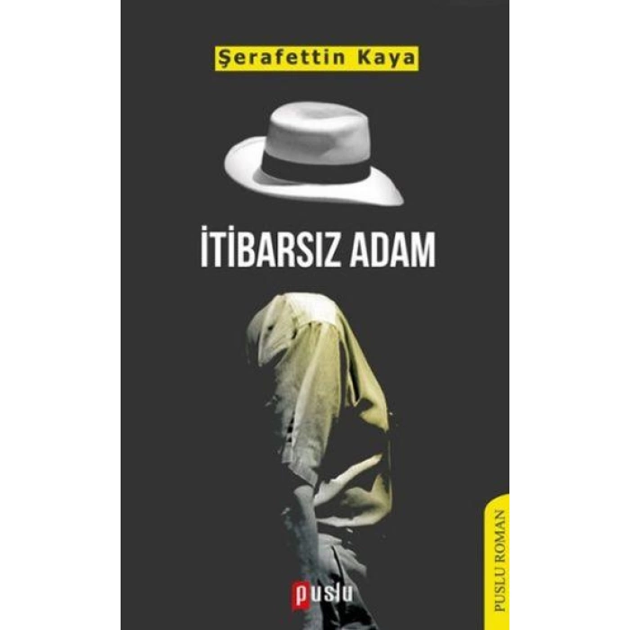 İtibarsız Adam