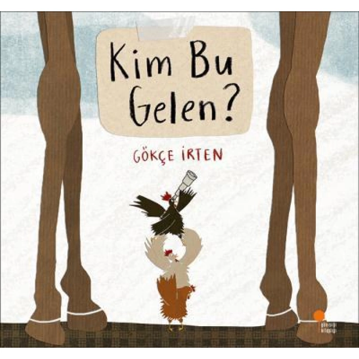 Kim Bu Gelen ?