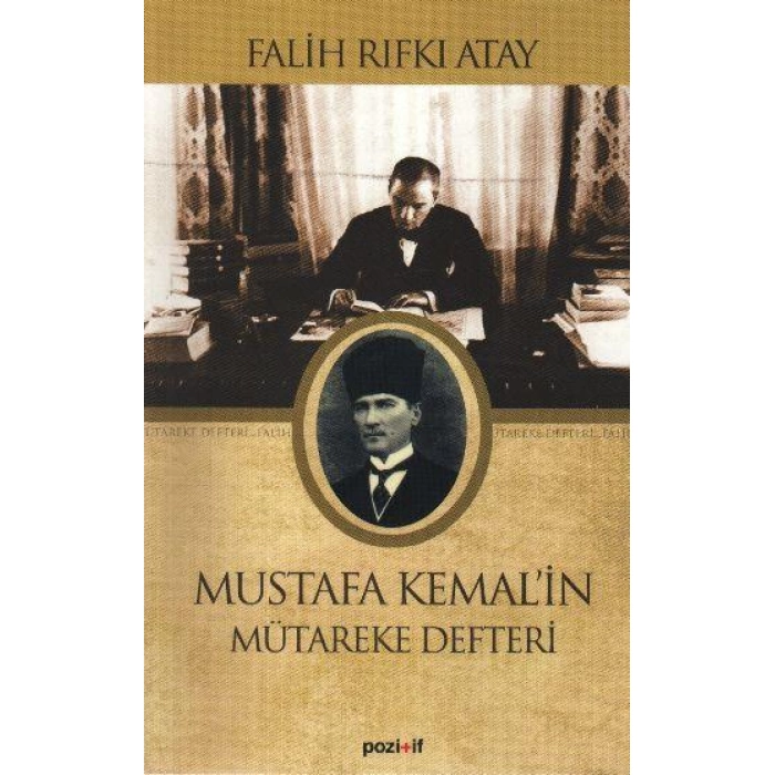 MUSTAFA KEMALİN MÜTAREKE DEFTERİ