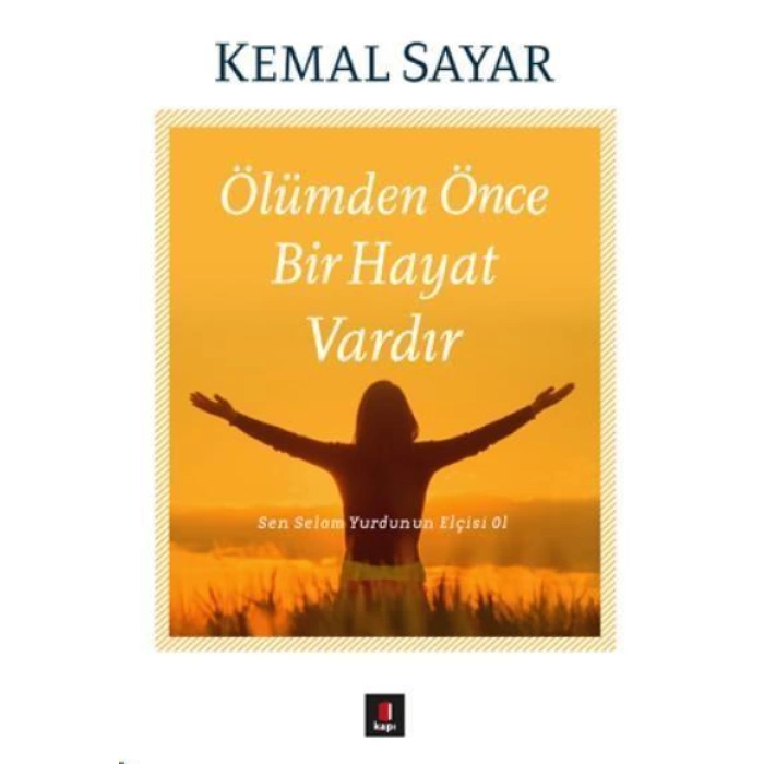 Ölümden Önce Bir Hayat Vardır