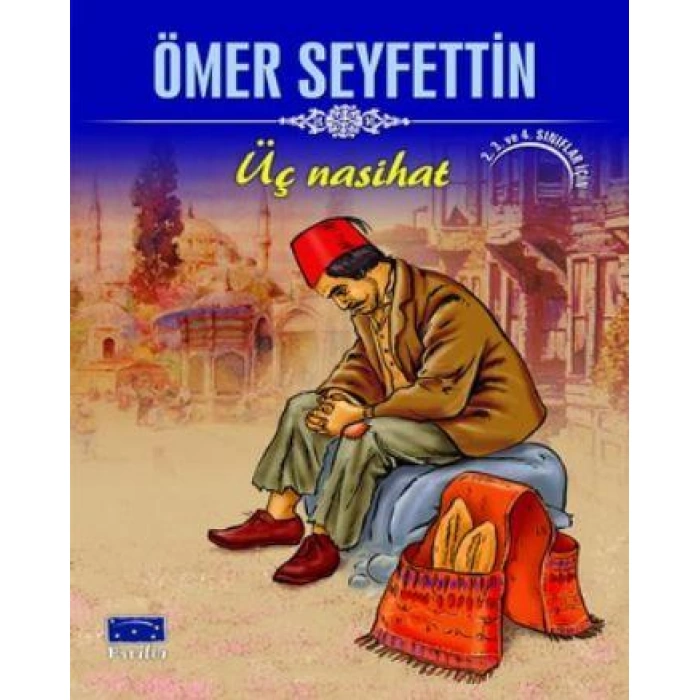 Ömer Seyfettin Üç Nasihat