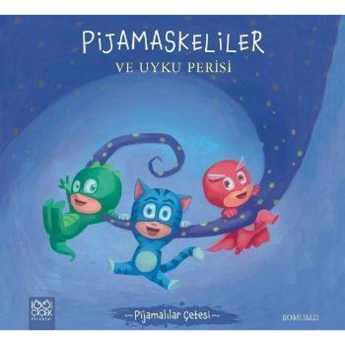 PijaMaskeliler ve Uyku Perisi