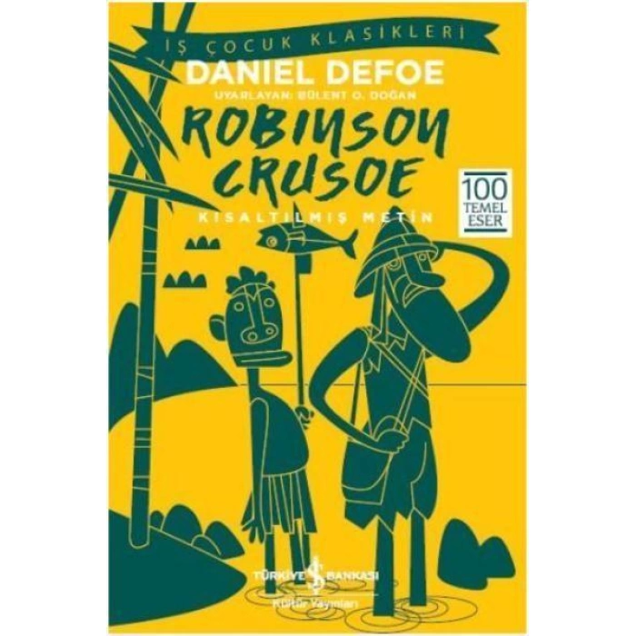 Robinson Crusoe-İş Çocuk Klasikleri