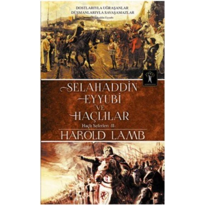 SELAHADDİN EYYUBİ VE HAÇLILAR