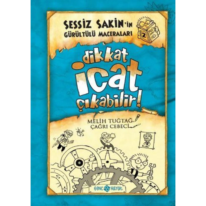 SESİİZ SAKİNİN GÜRÜLTÜLÜ MACERALARI2- DİİKAT İCAT