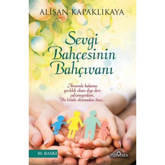 Sevgi Bahçesinin Bahçıvanı