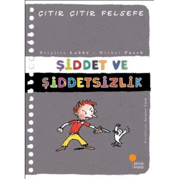 ŞİDDET VE ŞİDDETSİZLİK