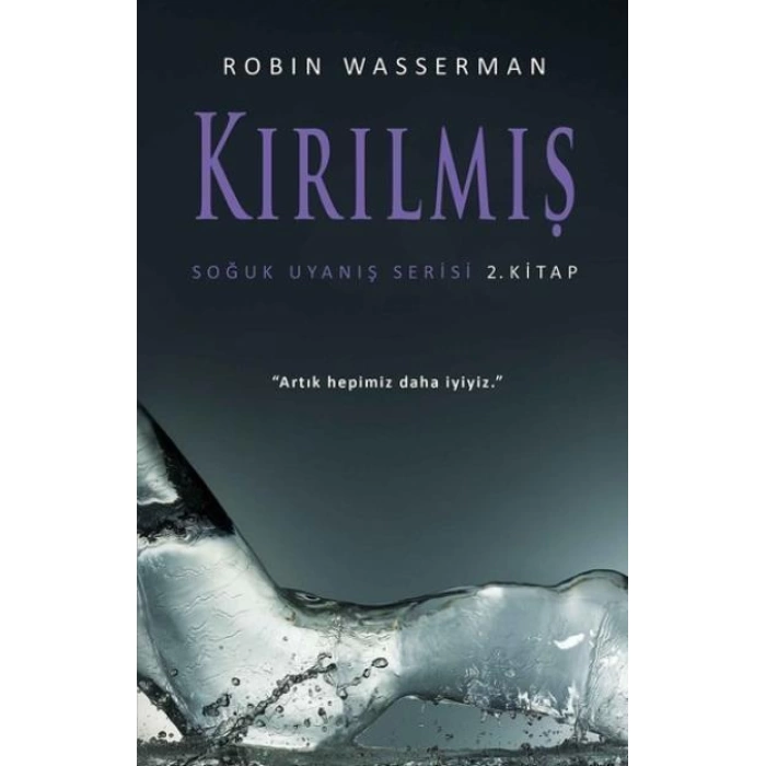 Soğuk Uyanış Serisi 2. Kitap - Kırılmış