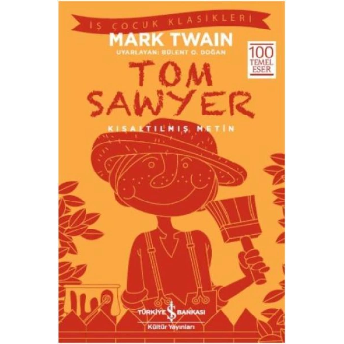 Tom Sawyer-İş Çocuk Klasikleri