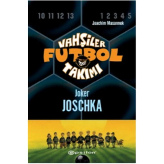 Vahşiler Futbol Takımı-9 Joker Joschka Ciltli