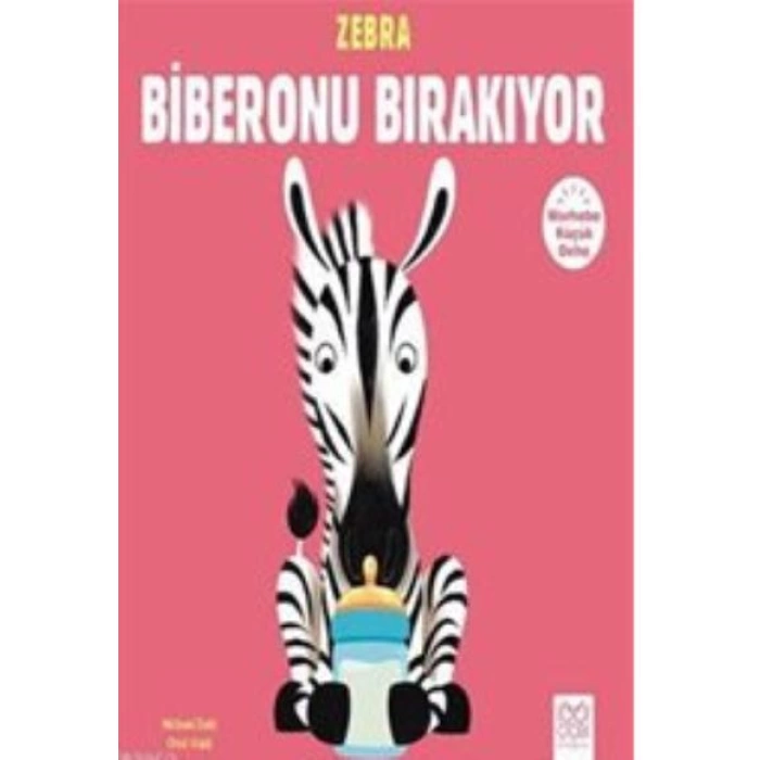 ARKADAŞ Zebra Biberonu Bırakıyor