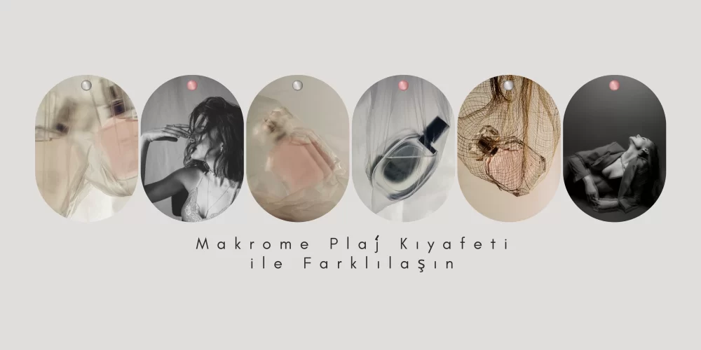Makrome Plaj Kıyafeti ile Farklılaşın