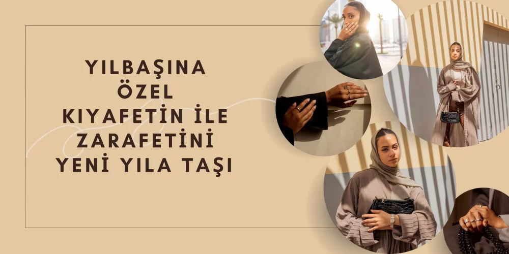Yılbaşına Özel Kıyafetin ile Zarafetini Yeni Yıla Taşı