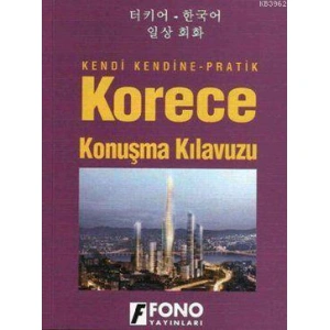 Kendi Kendine Pratik Korece Konuşma Kılavuzu