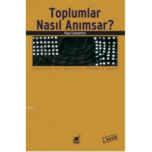 Toplumlar Nasıl Anımsar?