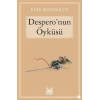 Desperonun Öyküsü