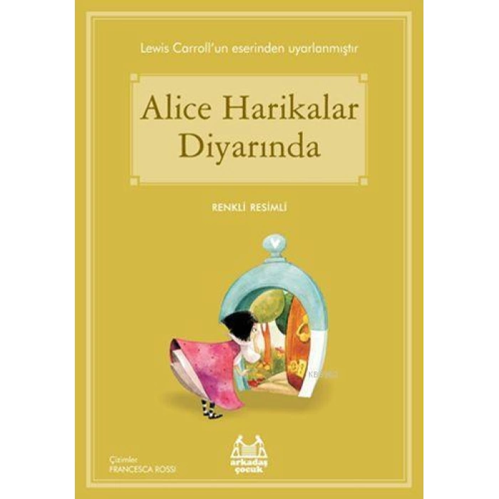 Alice Harikalar Diyarında; Gökkuşağı Renkli Resimli Seri