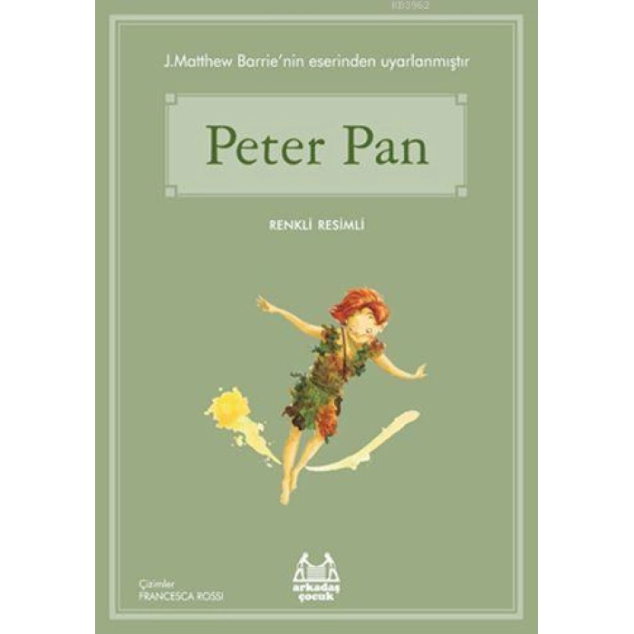 Peter Pan; Gökkuşağı Renkli Resimli Seri