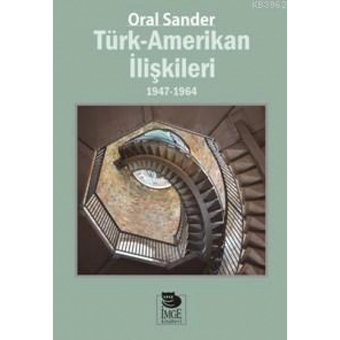 Türk - Amerikan İlişkileri; 1947-1964