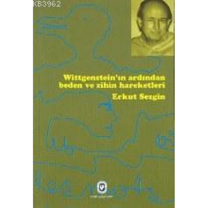 Witgensteinin Ardından Beden ve Zihniyet Hareketleri