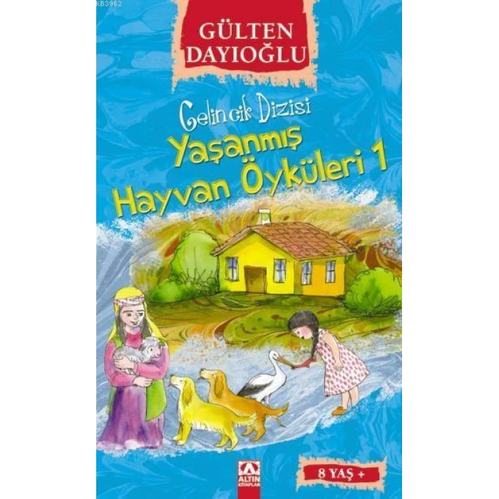 Yaşanmış Hayvan Öyküleri 1 (8+ Yaş); Gelincik Dizisi