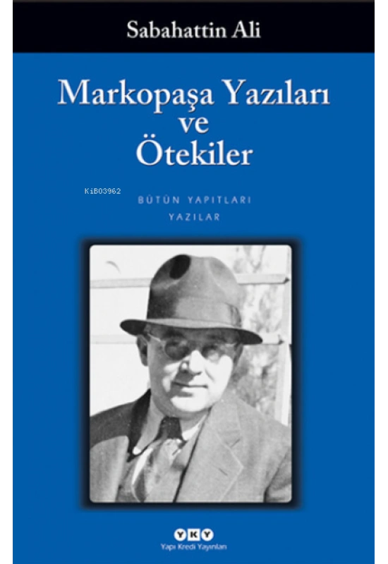 Markopaşa Yazıları ve Ötekiler