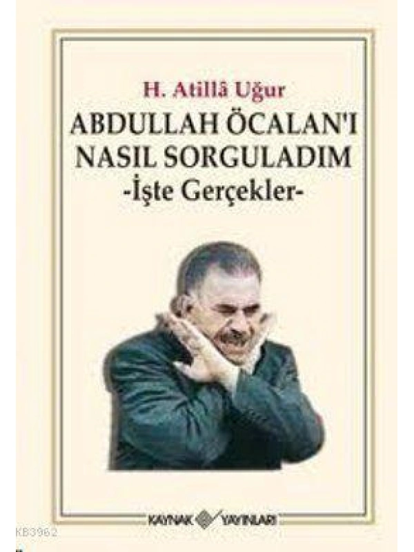 Abdullah Öcalanı Nasıl Sorguladım; İşte Gerçekler