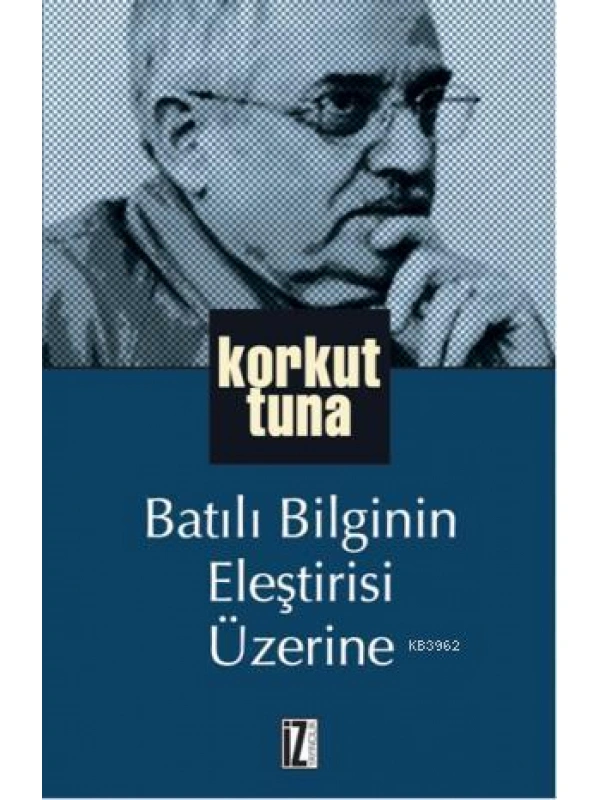 Batılı Bilginin Eleştirisi Üzerine