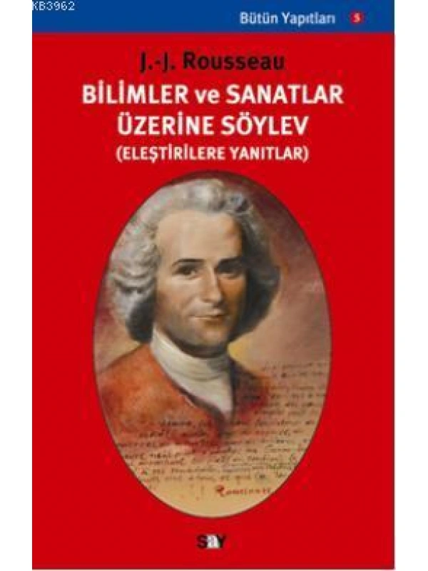 Bilim ve Sanatlar Üzerine Söylev; (eleştirilere Yanıtlar)