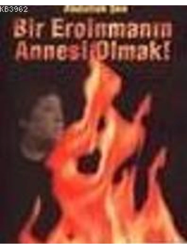 Bir Eroinmanın Annesi Olmak