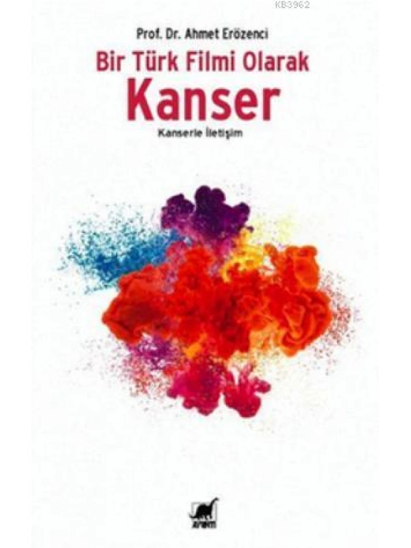 Bir Türk Filmi Olarak Kanser; Kanserle İletişim