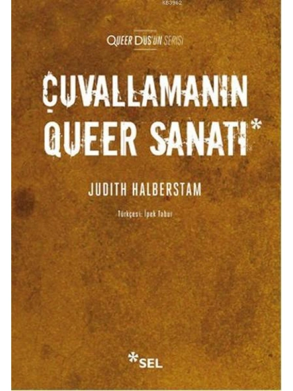 Çuvallamanın Queer Sanatı