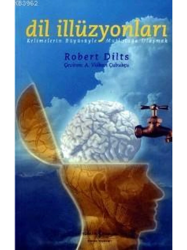 Dil İlizyonları; Kelimelerin Büyüsüyle Mutluluğa Ulaşmak