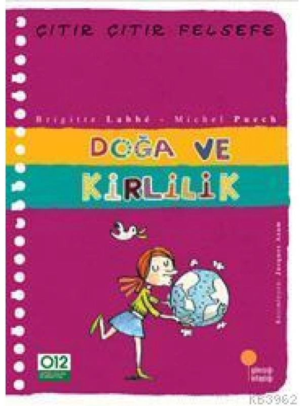 Doğa ve Kirlilik; Çıtır Çıtır Felsefe 10