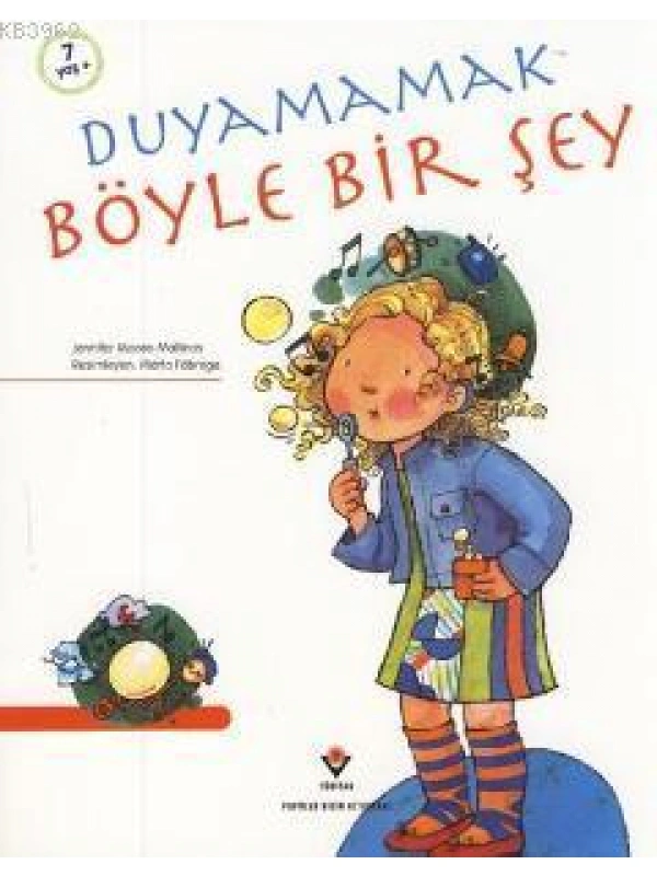 Duyamamak Böyle Bir Şey