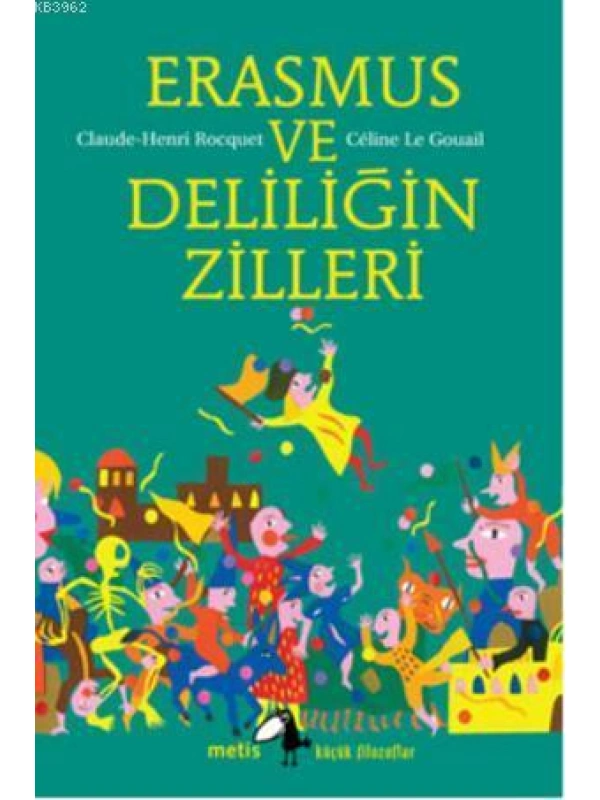 Erasmus ve Deliliğin Zilleri