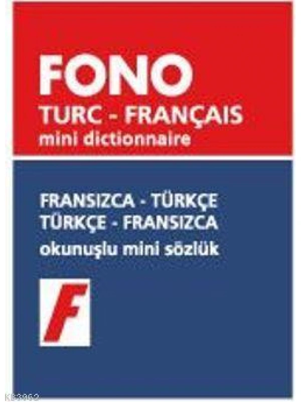 Fransızca-Türkçe / Türkçe-Fransızca; Okunuşlu Mini Sözlük