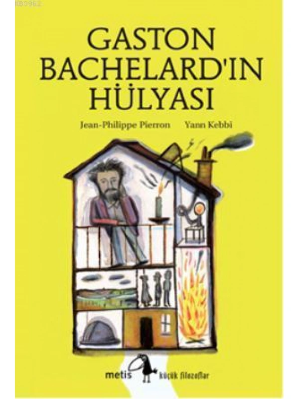 Gaston Bachelardın Hülyası