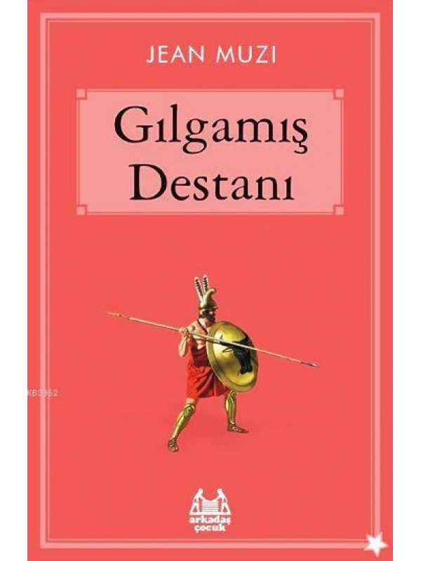 Gılgamış Destanı