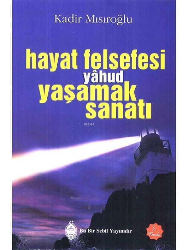 Hayat Felsefesi yâhud Yaşamak Sanatı