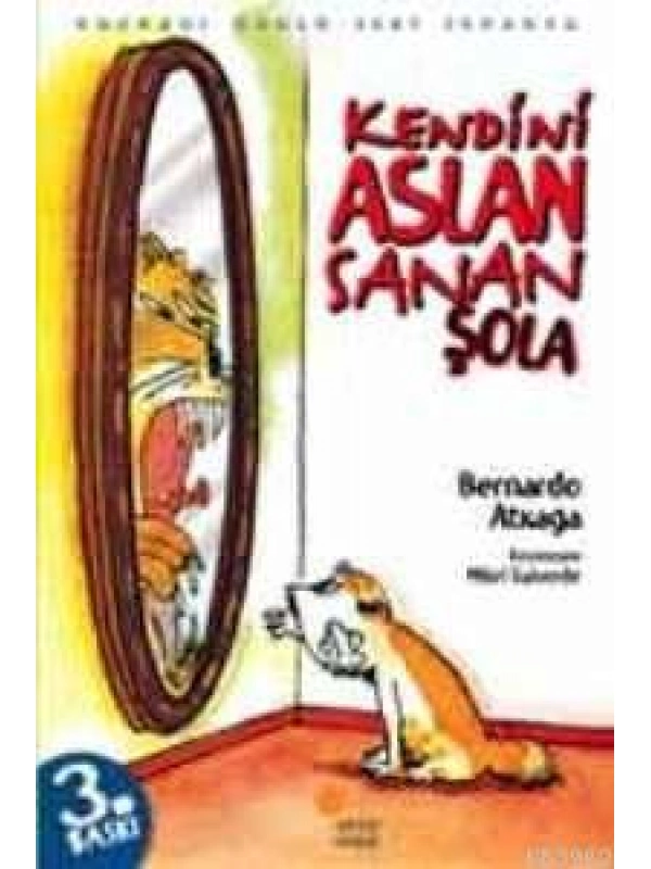 Kendini Aslan Sanan Şola