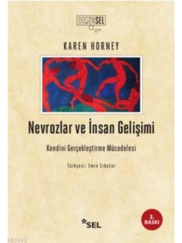 Nevrozlar ve İnsan Gelişimi; Kendini Gerçekleştirme Mücadelesi