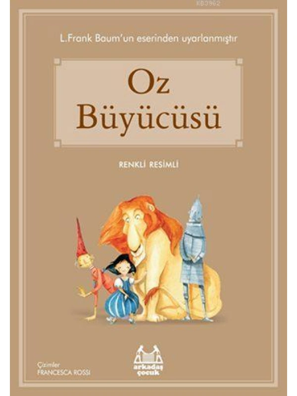 Oz Büyücüsü; Gökkuşağı Renkli Resimli Seri